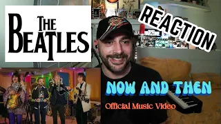 The Beatles - Now and Then Video: Beatles Fan First Time Watching