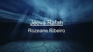 Jeová Rafah - Roseane Ribeiro (Cantado e Legendado)