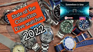 State of the collection 2022 part 1 Dive watches.