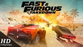 Fast & Furious Takedown Android Gameplay 2019 [1080p/60fps]