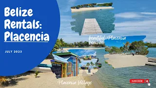 Rentals in Placencia, Belize July 2023