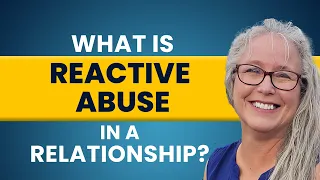 What is Reactive Abuse In A Relationship? | Dr. Lenne’ Hunt