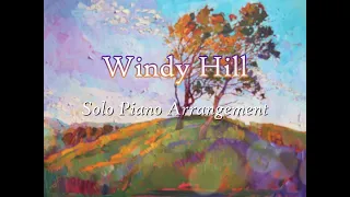 羽肿 - Windy Hill (Solo Piano Arrangement)