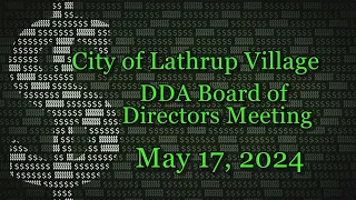 City of Lathrup Village. DDA Directors Meeting. May 17, 2024.