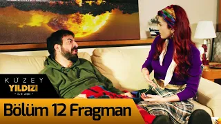 Kuzey Yıldızı İlk Aşk 12. Bölüm Fragman