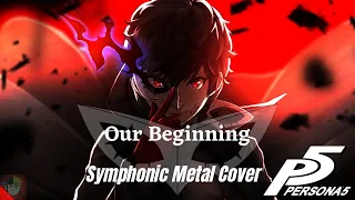 Our Beginning - Persona 5 - Symphonic Metal Cover