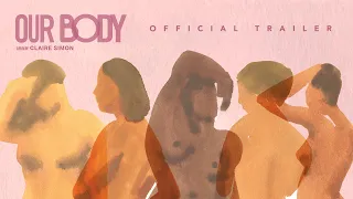 Our Body - Official Trailer