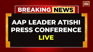 LIVE | AAP Leader Atishi Addressing Press Conference | Swati Maliwal Assault Case| AAP Breaking News