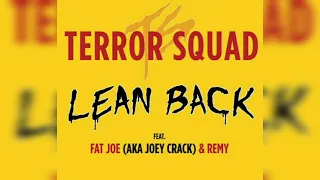 Terror Squad - Lean Back (Radio Version)