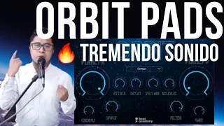 ORBIT PADS | Tremendos Sonidos Ambientales y Espaciales | VST REVIEW | GRATIS