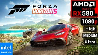 Horizon Forza 5 | AMD RX 580 + i5 3570 | 1080p, Medium / high / Ultra