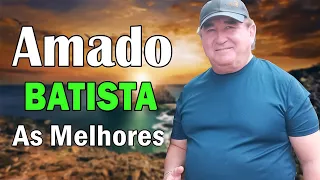 Amado Batista Greatest Hits 2024 Collection Top 10 Hits Playlist Of All Time