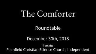 Sunday, December 30th, 2018 Roundtable - The Comforter