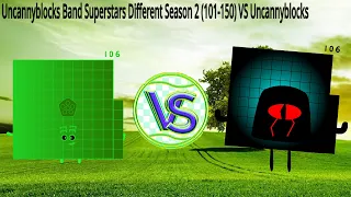 Looking Uncannyblocks Band Superstars Different Season 2 (101-150) VS Uncannyblocks | Official!!