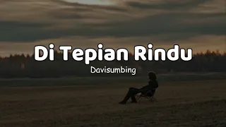 Davi Sumbing - Di Tepian Rindu   | LIRIK