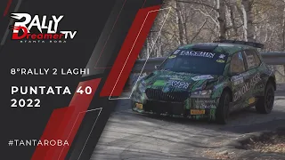 PUNTATA 40 | 2022 | Rally Dreamer Tv | 8° Rally 2 Laghi e New Turbomark