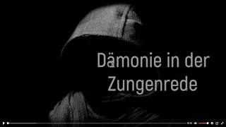 [CLASSIC JOH146] Dämonie in der Zungenrede (Charismatik 9)