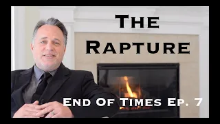 Revelation End Of Times Ep. 7 : The Rapture