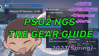 PSO2 NGS | THE GEAR GUIDE 2023 (Spring) - Units, Augments, Weapons & More!