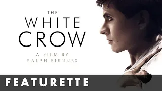 THE WHITE CROW - Rudolf Nureyev Featurette - Directed by Ralph Fiennes