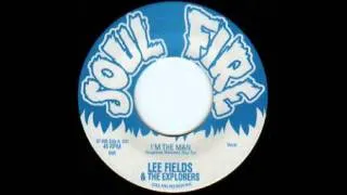 Lee Fields & The Explorers - I'm The Man  (720p)