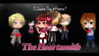 ♡The Heartsmith {Gacha Life Webcomic Dub}♡ [ORIGINAL]~READ DESCRIPTION~