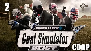 Payday 2 DLC "Goat Simulator" - Прохождение pt2 - Достижения Goat in 60 Seconds, Hazzard County