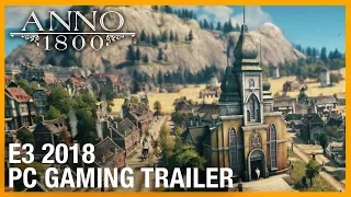 E3 2018: Anno 1800 : World Overview - Teaser | Trailer | Ubisoft [NA]