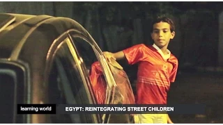 Facing street children in Egypt (Learning World: S5E06, part 1/3)