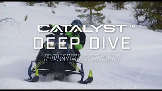 Arctic Cat CATALYST Deep Dive | Powertrain