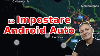 12 Come impostare Android Auto | Daniele Castelletti | AssMaggiolina