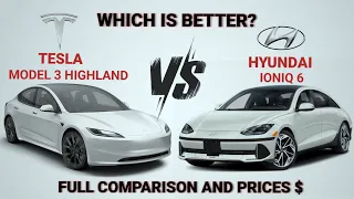2024 Tesla model 3 Highland (LR) vs 2023 Hyundai ioniq 6 - Which is better? | Best Electric car 2024