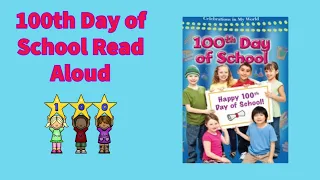 100th Day of School | Read Aloud!