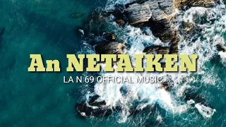 An Netaiken Pace BOB x Tyki LA N 69 Official Music