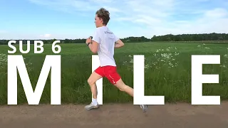 1 Mile Time Trial - Sub 6 Minute Mile *Full Video* | Ultimaterunning