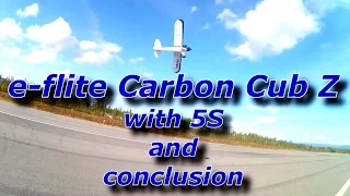 e-flite Carbon Cub Z with 5S and conclusion