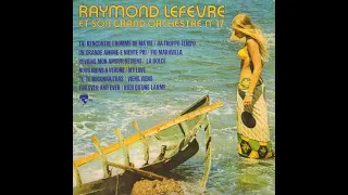 Raymond Lefèvre + Son Grand Orchestre / Reviens Mon Amour Reviens