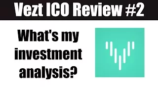 Vezt ICO Review #2 - Investment Analysis