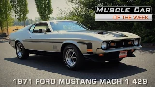 Muscle Car Of The Week Episode #125: 1971 Ford Mustang Mach 1 429 V8TV Video