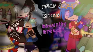 FNAF 2 Meets SECURITY BREACH //Gacha Club// EP. 2 ⚠️Loud warning at end⚠️