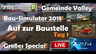 LS17 SPECIAL LIVE🔴 MP│Auf zur BAUSTELLE Tag 1 !Großes Baustellen-Special! #PS4