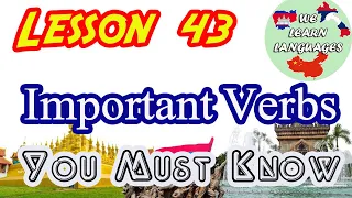 Ep92, Learn Lao Language, Lesson 43, Learn simple Lao, Verbs you must know, We learn languages