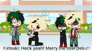 Heck yeah! Marry me now Deku! || Gacha Club ||#meme