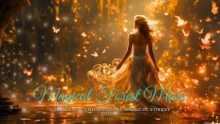 Magical Forest Music 》Enjoy Good Sleep & Deep Relaxation With Ambient Music & Soothing Nature Sounds