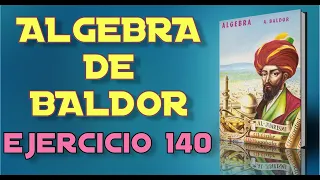 Algebra de Baldor Desde Cero - Ejercicio 140 - Ejercicios 1 al 15 de 24