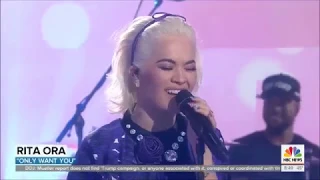Rita Ora sings "Only Want You" Live in Concert Today Show 2019