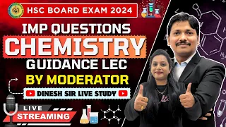 CHEMISTRY IMP QUESTIONS & GUIDANCE LEC BY MODERATOR | HSC BOARD EXAM 2024 MAHARASHTRA | Dinesh Sir