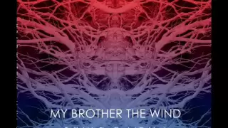 My Brother The Wind - Karmagrinder