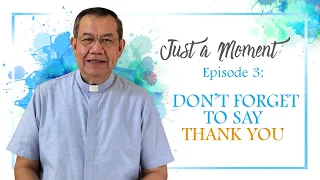 Episode 3: Don't forget to say THANK YOU!