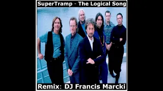 SuperTramp - The Logical Song. Remix: DJ Francis Marcki